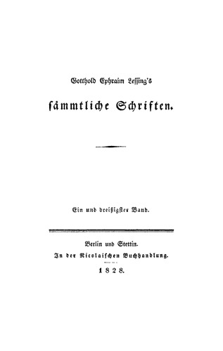 Gotthold Ephraim Lessings Sämmtliche Schriften: Band 31