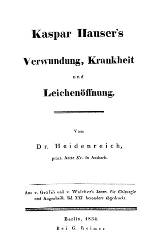 Kaspar Hauser’s Verwundung, Krankheit und Leichenöffnung