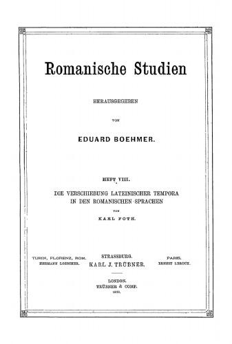 Romanische Studien: Heft 8 Die Verschiebung lateinischer Tempora in den romanischen Sprachen