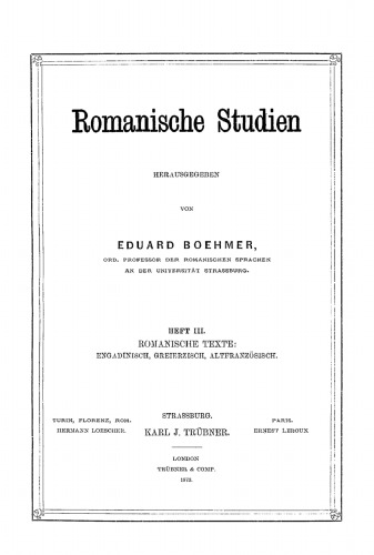 Romanische Studien. Heft 3 Romanische Texte: Engadinisch, greierzisch, altfranzösisch