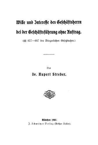 Wille und Interesse des Geschäftsherrn bei der Geschäftsführung ohne Auftrag: (§§ 677–687 des Bürgerlichen Gesetzbuches)