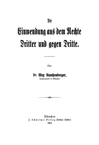 Die Einwendung aus dem Rechte Dritter und gegen Dritte