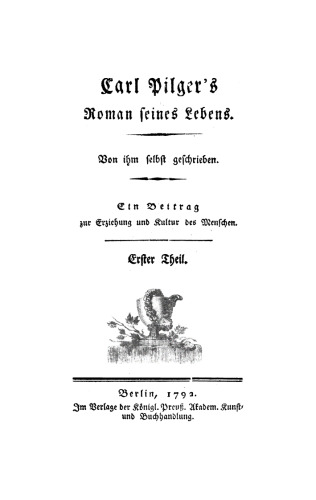 Carl Pilger’s Roman seines Lebens: Teil 1