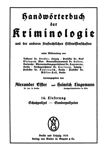Handwörterbuch der Kriminologie: Band 2, Lieferung 14 Schutzpolizei – Sonderpolizeien