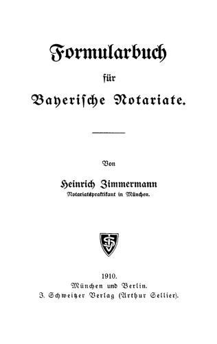 Formularbuch für Bayerische Notariate