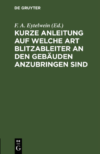 Kurze Anleitung auf welche Art Blitzableiter an den Gebäuden anzubringen sind