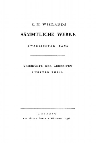 C. M. Wielands Sämmtliche Werke: Band 20 Geschichte der Abderiten, Teil 2