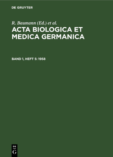 Acta Biologica et Medica Germanica: Band 1, Heft 5 1958