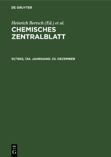 Chemisches Zentralblatt: 51/1953, 124. Jahrgang 23. Dezember
