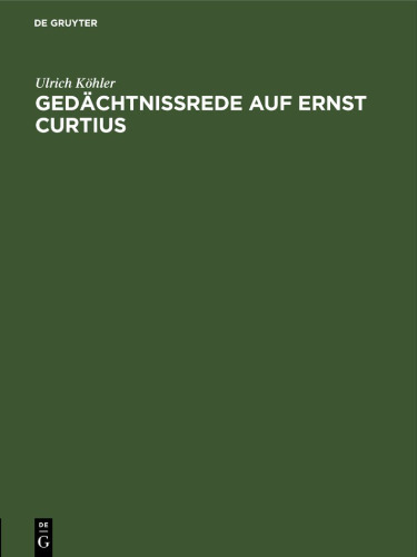 Gedächtnissrede auf Ernst Curtius