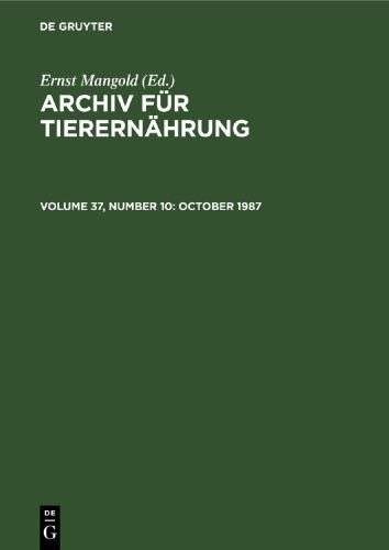Archiv für Tierernährung: Volume 37, Number 10 October 1987