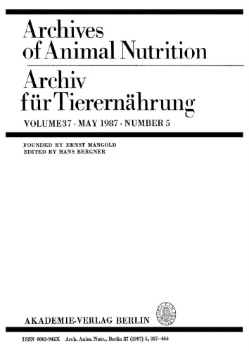 Archiv für Tierernährung: Volume 37, Number 5 May