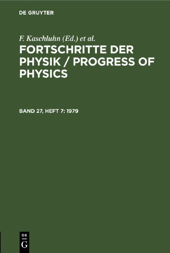 Fortschritte der Physik / Progress of Physics: Band 27, Heft 7 1979