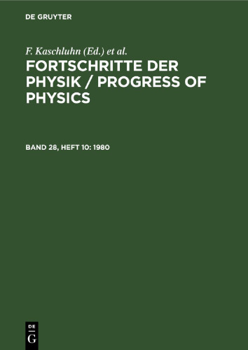 Fortschritte der Physik / Progress of Physics: Band 28, Heft 10 1980