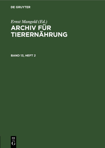 Archiv für Tierernährung: Band 13, Heft 2