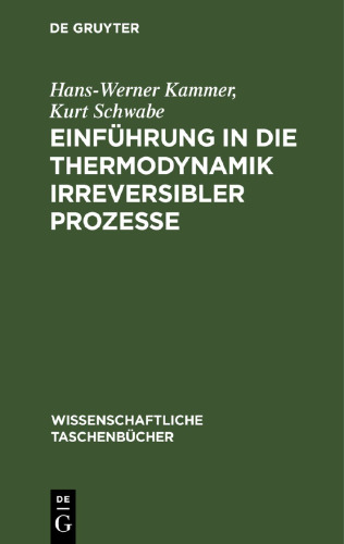 Einführung in die Thermodynamik irreversibler Prozesse