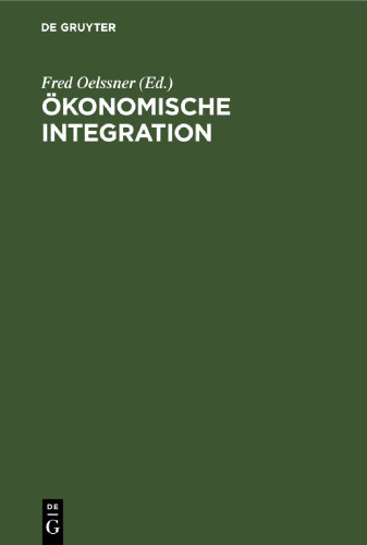 Ökonomische Integration: Beiträge der DDR-Teilnehmer zum IV. Weltkongreß der Ökonomen