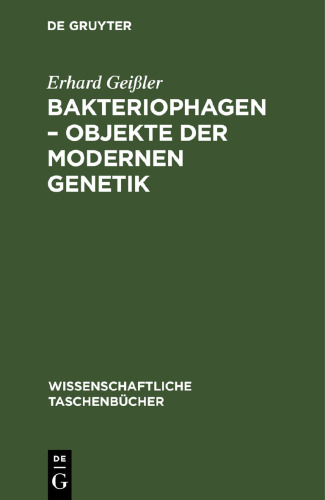 Bakteriophagen – Objekte der modernen Genetik