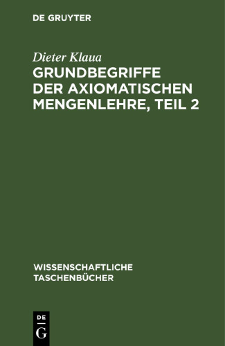 Grundbegriffe der axiomatischen Mengenlehre, Teil 2: Einführung in die axiomatische Mengenlehre II/2
