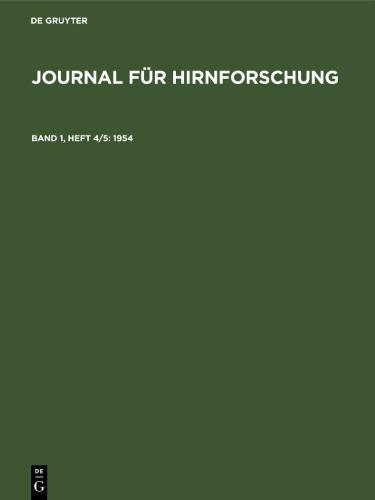 Journal für Hirnforschung: Band 1, Heft 4/5 1954