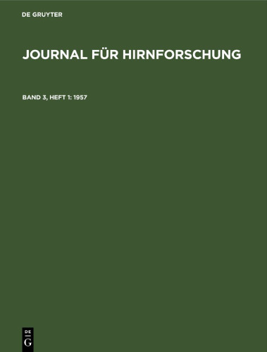 Journal für Hirnforschung: Band 3, Heft 1 1957