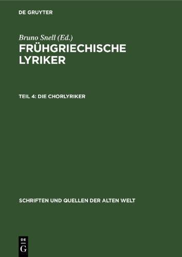 Frühgriechische Lyriker: Teil 4 Die Chorlyriker