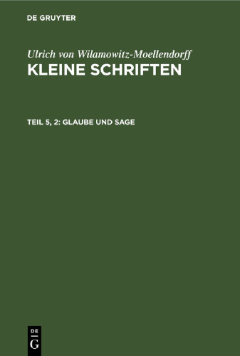Kleine Schriften: Teil 5, 2 Glaube und Sage
