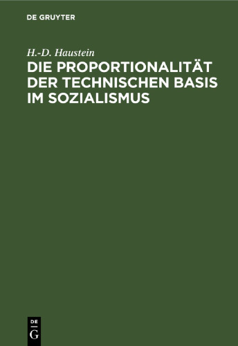 Die Proportionalität der technischen Basis im Sozialismus