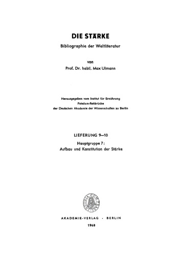 Die Stärke: Lieferung 9–10 Hauptgruppe 7: Aufbau und Konstitution der Stärke