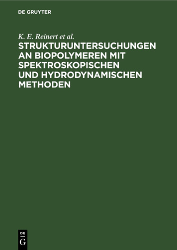Strukturuntersuchungen an Biopolymeren mit spektroskopischen und hydrodynamischen Methoden