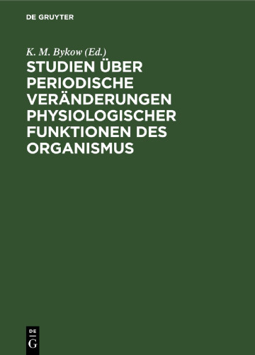 Studien über periodische Veränderungen physiologischer Funktionen des Organismus