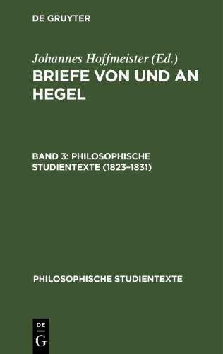 Briefe von und an Hegel: Band 3 1823–1831
