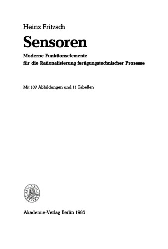 Sensoren: Moderne Funktionselemente für die Rationalisierung fertigungstechnischer Prozesse