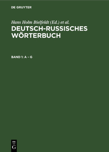 Deutsch-Russisches Wörterbuch: Band 1 A – G