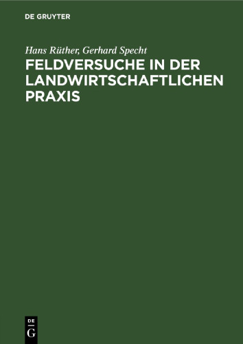 Feldversuche in der Landwirtschaftlichen Praxis