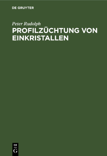 Profilzüchtung von Einkristallen
