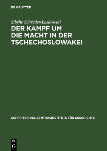 Der Kampf um die Macht in der Tschechoslowakei: 1945–1948