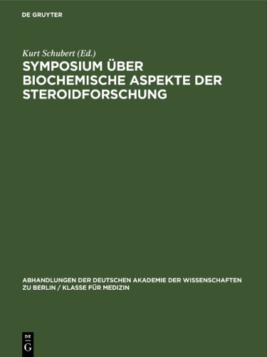 Symposium über biochemische Aspekte der Steroidforschung: Jena, 18. bis 21. September 1967
