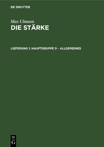 Die Stärke: Lieferung 1 Hauptgruppe 0 – Allgemeines