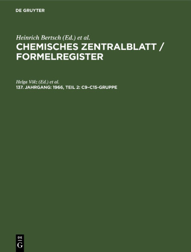Chemisches Zentralblatt / Formelregister: 137. Jahrgang 1966, Teil 2: C9–C15-Gruppe