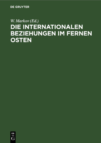 Die Internationalen Beziehungen im Fernen Osten: (1870–1945)