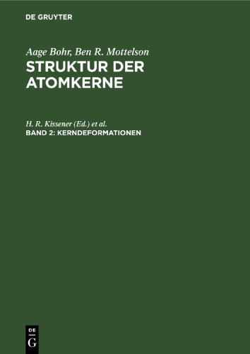 Struktur der Atomkerne: Band 2 Kerndeformationen