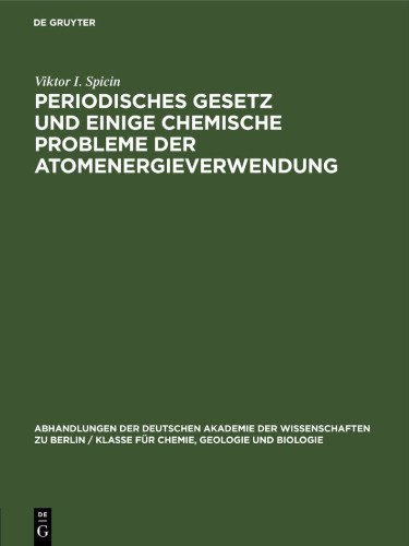 Periodisches Gesetz und einige chemische Probleme der Atomenergieverwendung: Drei Vorträge