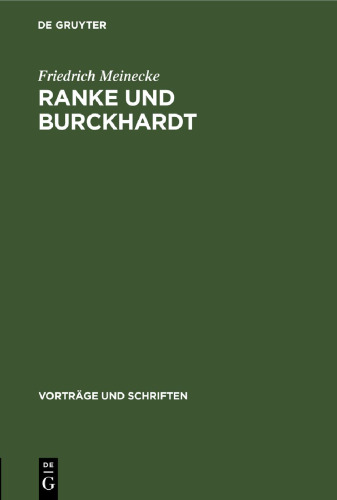 Ranke und Burckhardt: Ein Vortrag