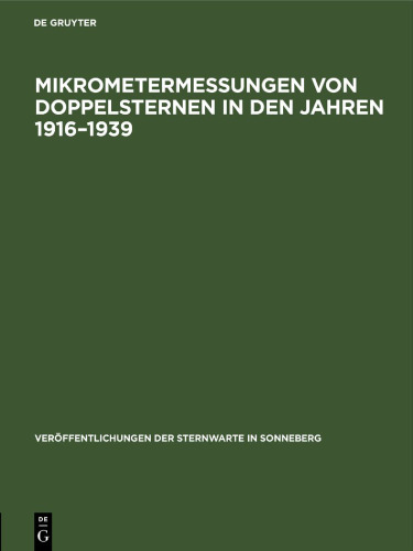 Mikrometermessungen von Doppelsternen in den Jahren 1916–1939: Teil 3: Optischer Systeme