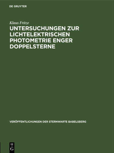 Untersuchungen zur lichtelektrischen Photometrie enger Doppelsterne