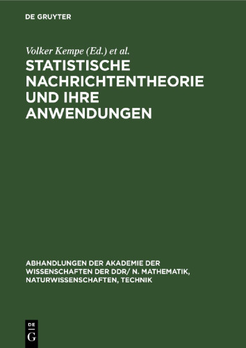 Statistische Nachrichtentheorie und ihre Anwendungen: Vorträge gehalten auf dem 2. Internationalen Seminar über statistische Nachrichtentheorie und ihre Anwendungen - SNT 80 - 12–16 April 1980, Schnett, DDR