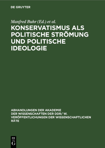 Konservatismus als politische Strömung und politische Ideologie: Beratung des Wissenschaftlichen Rates für Grundfragen des ideologischen Kampfes zwischen Sozialismus und Imperialismus