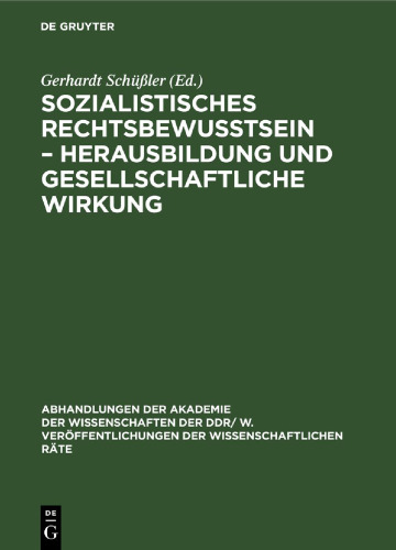 Sozialistisches Rechtsbewußtsein – Herausbildung und gesellschaftliche Wirkung