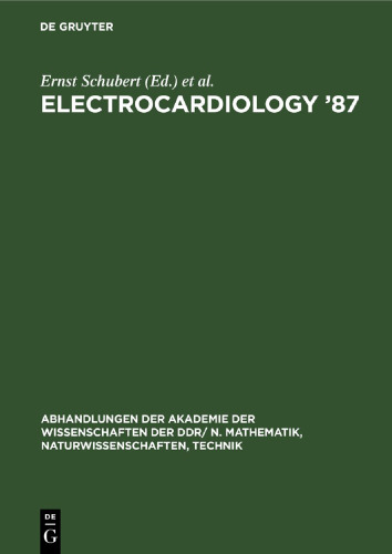 Electrocardiology ’87: Proceedings of the 14th International Congress on Electrocardiology, Berlin, August 17–20th, 1987